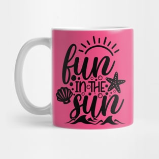 fun in the sun Mug